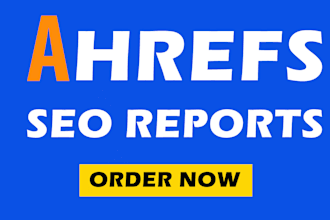 give seo reports, site audits using ahrefs