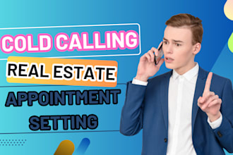 do real estate cold calling, telemarketing, appointment setting, cold calling