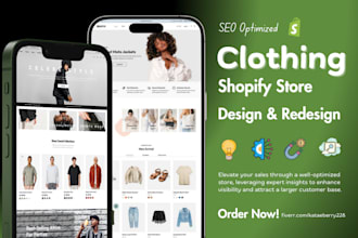 design SEO optimized shopify clothing store,  fashion dropshipping website