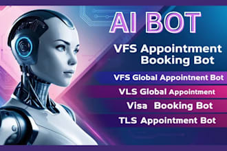 create vfs appointment bot, vfs booking bot, tls bot, visa booking bot