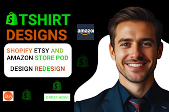 design or redesign your shopify etsy and amazon print on demand tshirt store