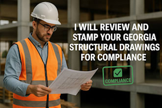 review and stamp your georgia structural drawing for compliance