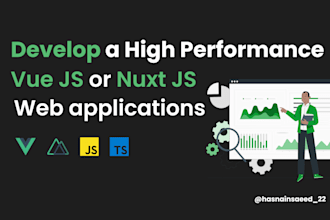 develop a high performance vue or nuxt web application
