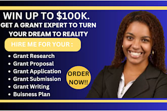 do grant writing, proposal and submission, research, application, business plan
