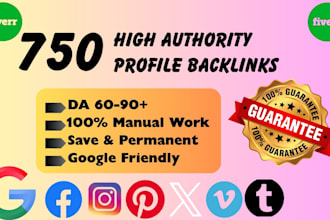 build 750 high authority SEO profile backlinks manually with high da