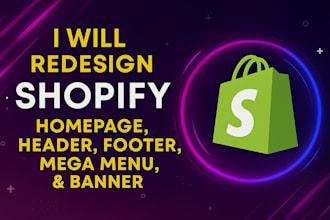 redesign shopify homepage, shopify header, shopify footer, mega menu, banner