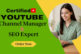 be your youtube channel growth manager and SEO expert