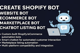 create shopify bot website bot ecommerce bot marketplace bot chatbot listing bot