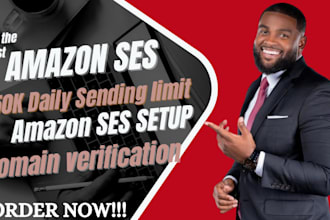 setup amazon ses account with 50k daily sending limit domain verification