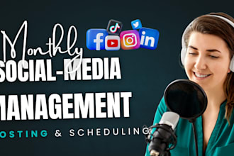 do monthly management of your social media account or page post schedules