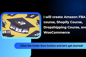 create amazon fba course, shopify course, dropshipping course, and woocommerce