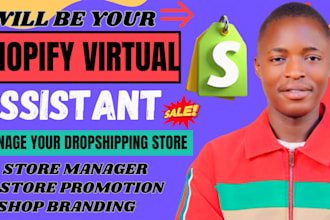 be your shopify virtual assistant and shopify store manager for shopify website