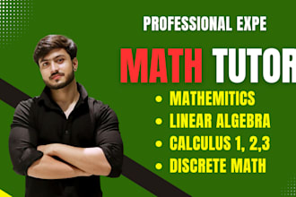 tutor calculus 1, 2, 3, linear algebra, discrete math, differential equations