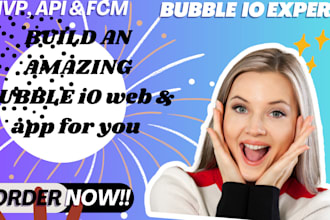 bubble io developer mvp bubble ai bubble fcm saas bubble web api app development