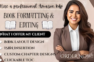 do book formatting and editing for your kindle, paperback book on amazon kdp