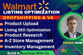 do walmart listing, walmart PPC, SEO optimization, walmart dropshipping wfs va