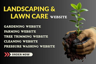 develop landscaping, gardening, lawn care, planting or farming website for you
