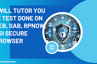 tutor you in test done on seb, sab, rpnow, psi secure browser