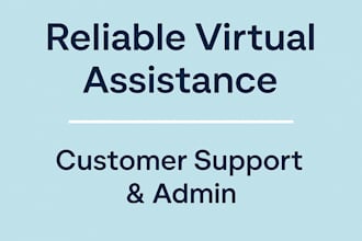 provide virtual assistant and customer support services