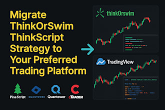 migrate thinkorswim thinkscript strategy to your preferred trading platform