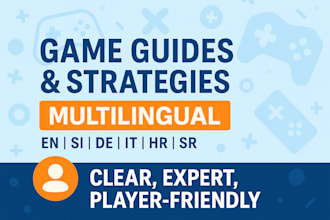 write or translate detailed PC or android game guides and strategies