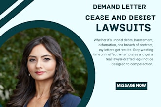 write legally binding demand letters, cease and desist, and lawsuit threats