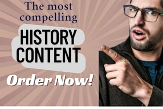 craft well researched and compelling history blogs, history content