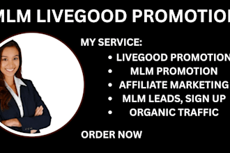 do organic livegood promotion live good tour MLM promotion for signup leads