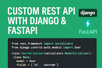 create and integrate custom rest apis in django or fastapi