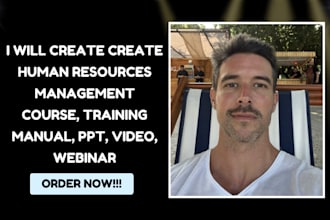 create human resources management course, training manual, PPT, video, webinar