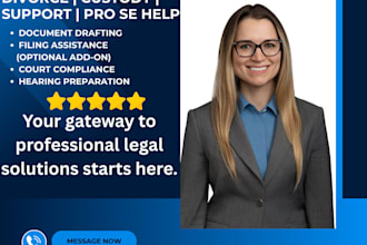 be your legal support for divorce, custody, support, and family court cases