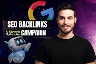 make manual SEO backlinks campaign for google and ai rankings