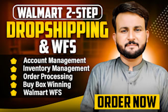 be your walmart VA to manage your walmart dropshipping store