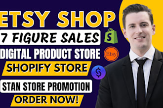 etsy shop setup, 7 figure shopify digital store, stan store promotion