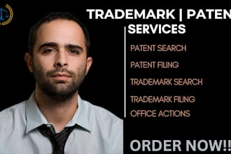 conduct a comprehensive trademark and patent search, tm filing for US and non US