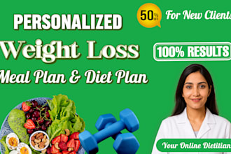 be your online dietitian and design personalized weight loss meal plan diet plan