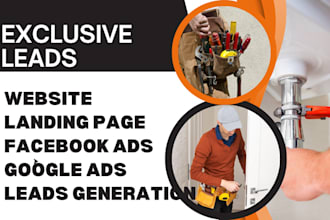 generate handyman roofing plumbing construction leads with ads, custom website