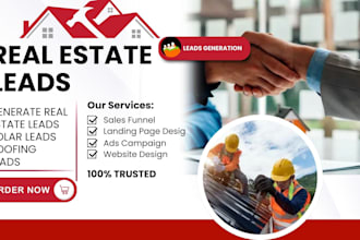 generate real estate leads solar leads roofing leads