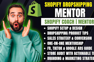 be your shopify consultant shopify dropshipping sales guide coach shopify mentor