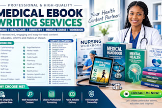 write medical ebook, nursing, healthcare, dentistry, medical course, workbook