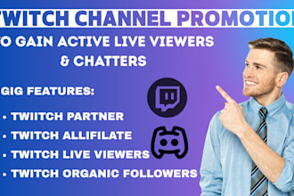 perform twitch channel promotion to gain active live viewers