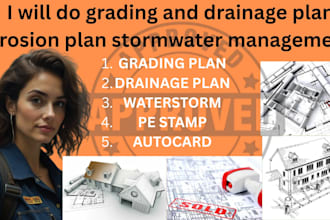 design a grading and drainage plan with engineers seal and signature