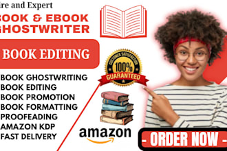 be your professional book and ebook ghostwriter and amazon  KDP expert