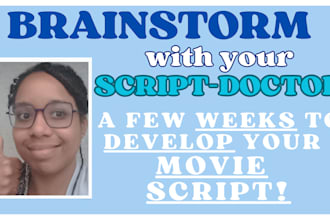 brainstorm with you on your movie script