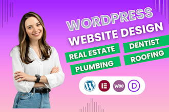 create a real estate, roofing, plumbing, or dental wp website for your business