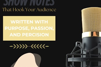 write clear and engaging podcast show notes for your episodes