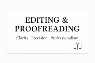 be your editor and proofreader for polished writing