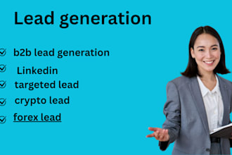 generate verified b2b leads, crypto forex leads, investors leads, business leads