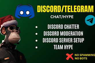 be your nft discord moderator, telegram admin, chatter, community manager