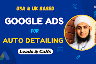 setup google ads for auto detailing and car towing services in USA UK